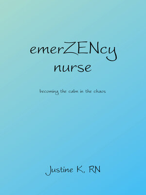 cover image of emerZENcy nurse